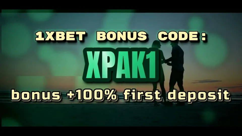 How the 1xBet welcome bonus works in 2026 when you register with promo code XPAK1